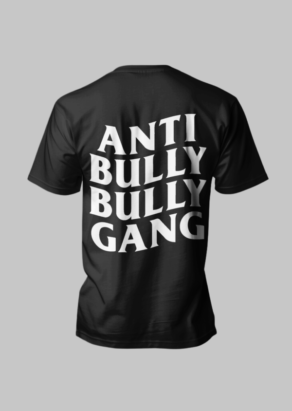 Anti-Bully Bully Gang Graphic T-Shirt - Image 2